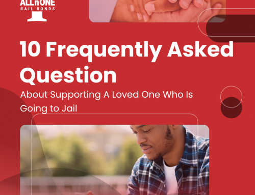 10 Frequently Asked Questions About Supporting A Loved One Who Is Going to Jail